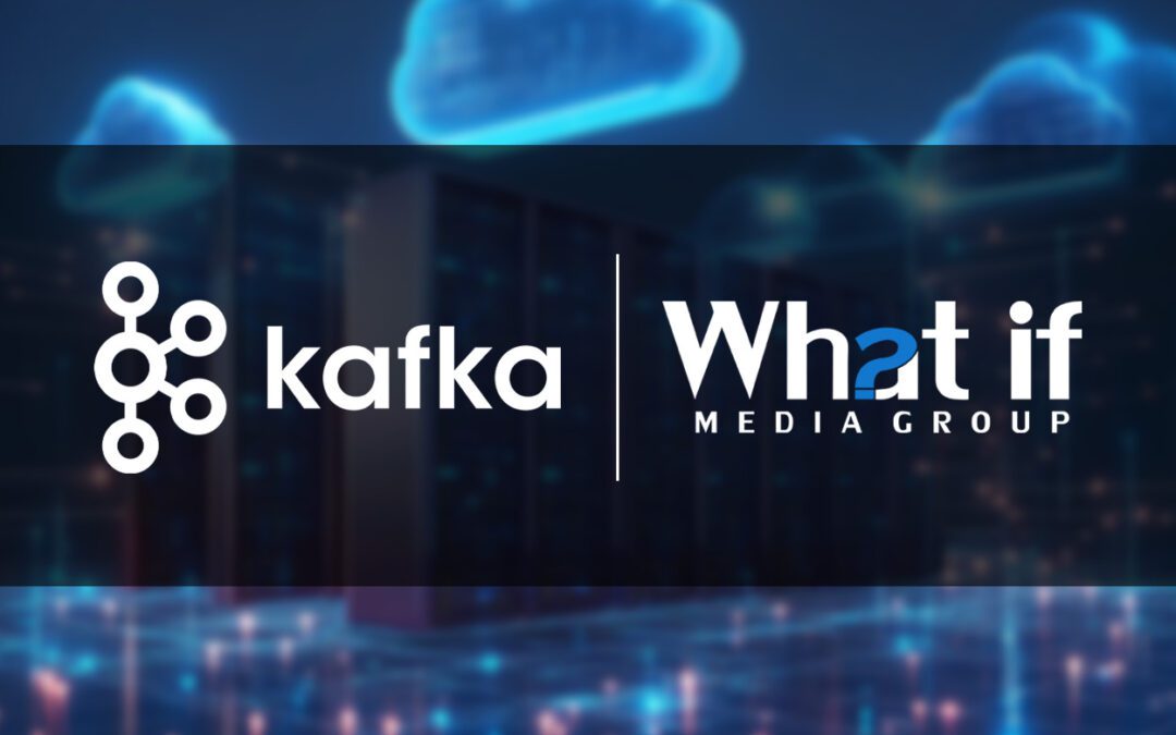Modernizing AdTech with Real-Time Data: What If Media Group’s Kafka Evolution